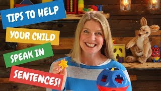 Speech Therapy Tips to Help Your Child Speak in Sentences [upl. by Aruon]