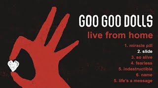 Goo Goo Dolls  Slide Live From Home [upl. by Aynosal]