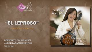 El leproso  Gladys Muñoz [upl. by Jermayne]