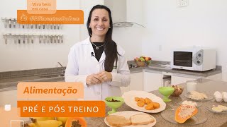 ALIMENTOS DO BEM  O que comer antes e depois do treino [upl. by Mercado]