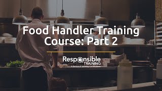 Food Handler Training Course Part 2 [upl. by Corder]