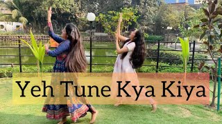 Yeh Tune Kya Kiya Once upon a Time In Mumbai Dobara Dance Cover Niharika Manchanda’s Choreography [upl. by Dorej]