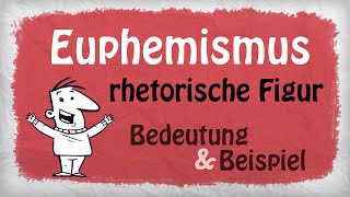 Euphemismus Stilmittel  Bedeutung und Beispiele [upl. by Jansson330]