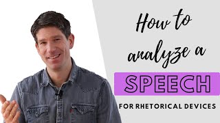 How to analyze a speech rhetorical devices in 3 steps [upl. by Neetsirhc]