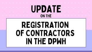 UPDATE on the Registration of Contractors in the DPWH [upl. by Akimik769]