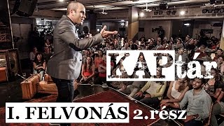 Kovács András Péter KAPtár I felvonás 2 rész [upl. by Ahsinyt784]