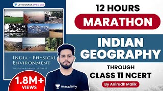 Indian Geography Marathon  Complete Class 11 NCERT  Anirudh Malik [upl. by Allina144]