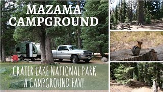 Mazama Campground  Crater Lake National Park  A Campground Fav [upl. by Dauf]