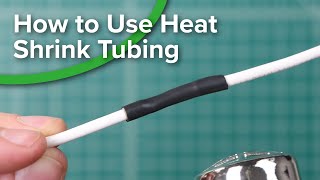 How to Use Heat Shrink Tubing [upl. by Otnas]