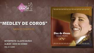 Medley de coros  Gladys Muñoz [upl. by Shirlee]