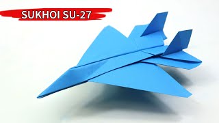 How To Make A Paper Airplane  Easy Origami Jet Fighter  SUKHOI SU27 [upl. by Htrow]