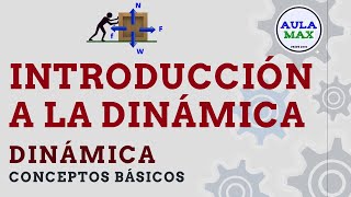 Introducción a la Dinámica  Física [upl. by Cavill684]