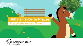 Toddlers Learn about Towns  Babys Favorite Places  First Words Around Town  BabyEinstein [upl. by Dihsar605]