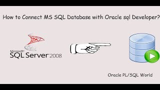 How to Connect MS SQL Server Database with Oracle SQL Developer [upl. by Ssitnerp]