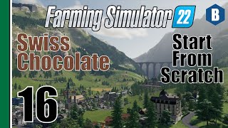 FARMING SIMULATOR 22  Swiss Chocolate  ERLENGRAT MAP  Part 16  FS22 START FROM SCRATCH [upl. by Rask379]