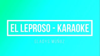 Karaoke  El Leproso  K I C [upl. by Cantone]