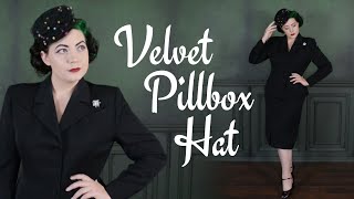 Making a Velvet Pillbox  A Hat How To [upl. by Bergin]