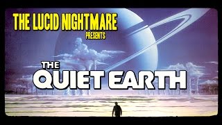 The Lucid Nightmare  The Quiet Earth Review [upl. by Assenaj992]