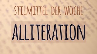 Stilmittel der Woche Alliteration [upl. by Lynnell]