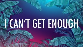 Selena Gomez J Balvin – I Cant Get Enough Lyrics 🎵 ft benny blanco Tainy [upl. by Nosnevets853]