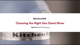 How to Pick the Right Size Mixer [upl. by Efron843]