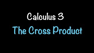 Calculus 3 The Cross Product Video 4  Math with Professor V [upl. by Hodge84]