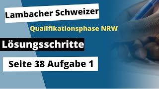 Seite 38 Aufgabe 1 Lambacher Schweizer Qualifikationsphase Lösungen NRW [upl. by Rosmarin]