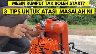 Cara Atasi Masalah Mesin Rumput Tak Boleh Start For Beginner  Tenaka BG328 Brush Cutter  DausDK [upl. by Laen]