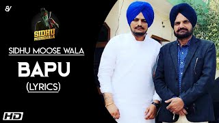 Bapu Lyrics  Sidhu Moose Wala  Latest Punjabi Song 2020 [upl. by Sofko]