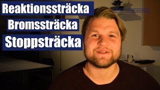 Reaktionssträcka Bromssträcka och Stoppsträcka [upl. by Burkhard]