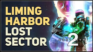 Liming Harbor Lost Sector Destiny 2 [upl. by Heins]