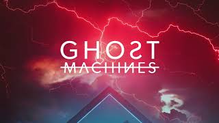 Ghost Machines  Cant Get Enough Official Audio [upl. by Eillor]