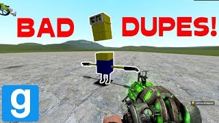 THE WORST DUPES POSSIBLE 2  Garrys mod sandbox [upl. by Cummins]