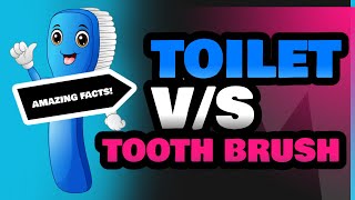 Toilet and Tooth Brush [upl. by Sirroned]