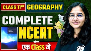 NCERT Class 11 Geography  Complete Class 11 Geography NCERT  In OneShot BPSCWallahPW [upl. by Lawry]