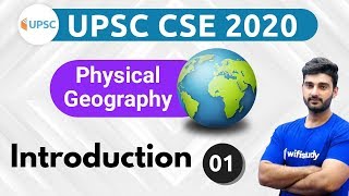 Introduction of Physical Geography for UPSC CSE IAS  Unacademy UPSC  Sumit Rathi [upl. by Desireah482]