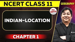 India — Location FULL CHAPTER  Class 11 Geography NCERT Chapter 1  OnlyIAS [upl. by Michella]