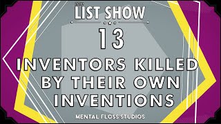 13 Inventors Killed By Their Own Inventions [upl. by Yeleen]