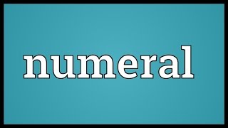 Numeral Meaning [upl. by Kessiah]