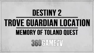 Destiny 2 Trove Guardian Hellmouth Location  Memory of Toland The Shattered Quest [upl. by Hadwin432]