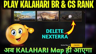 HOW TO PLAY KALAHARI FREE FIRE MAX MEIN REMOVE KAISE KAREN NEXTERRA MAP IN BR OR CS RANK [upl. by Peers]