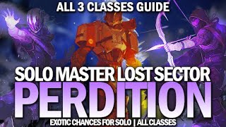 Solo Master Lost Sector Perdition Guide All 3 Classes Destiny 2 [upl. by Anthiathia586]