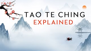 Tao Te Ching Explained  MUST WATCH FILM [upl. by Ennavoj880]