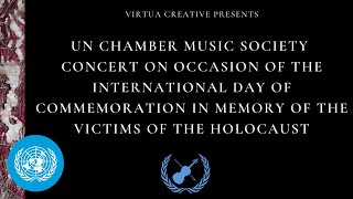 Concert Commemoration in Memory of the Victims of the Holocaust  UN Chamber Music Society [upl. by Ocsic]