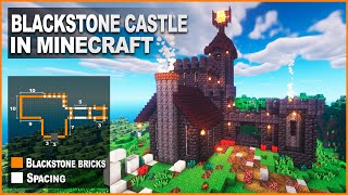 Minecraft How to build a Blackstone Castle  Tutorial [upl. by Nathanson]