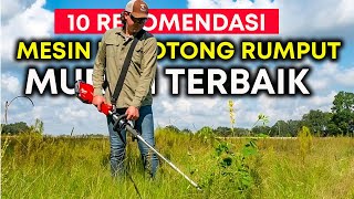 10 Rekomendasi Mesin Potong Rumput Terbaik [upl. by Roseline786]