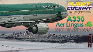 AER LINGUS Cockpit Airbus A330 to San Francisco [upl. by Wulfe]