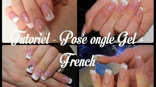 TUTORIEL  Pose Ongle Gel  French [upl. by Oinotnas]