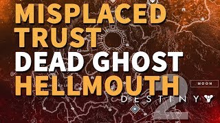 Misplaced Trust Destiny 2 Find a dead Ghost in Hellmouth [upl. by Adiv]