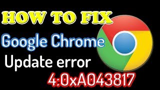 How to fix Google Chrome Update Error [upl. by Asel]